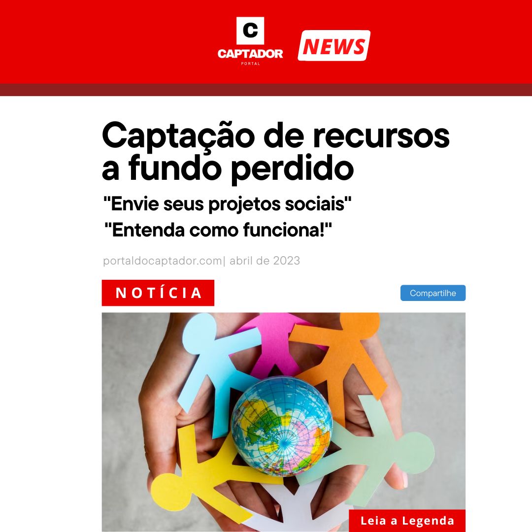 Captação de recursos a fundo perdido entenda como funciona