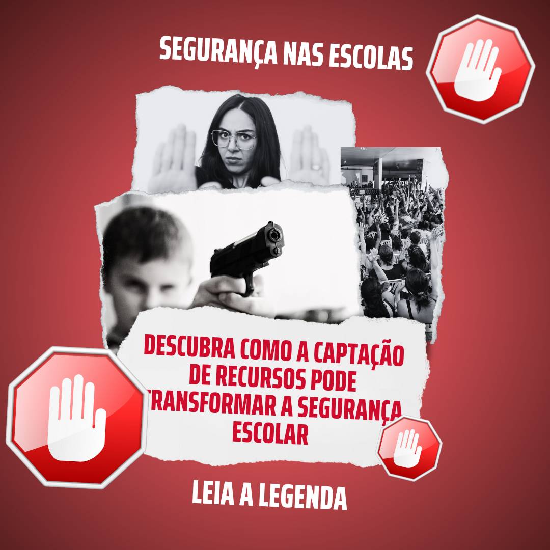 Como a Captação de Recursos Transforma a Segurança das Escolas