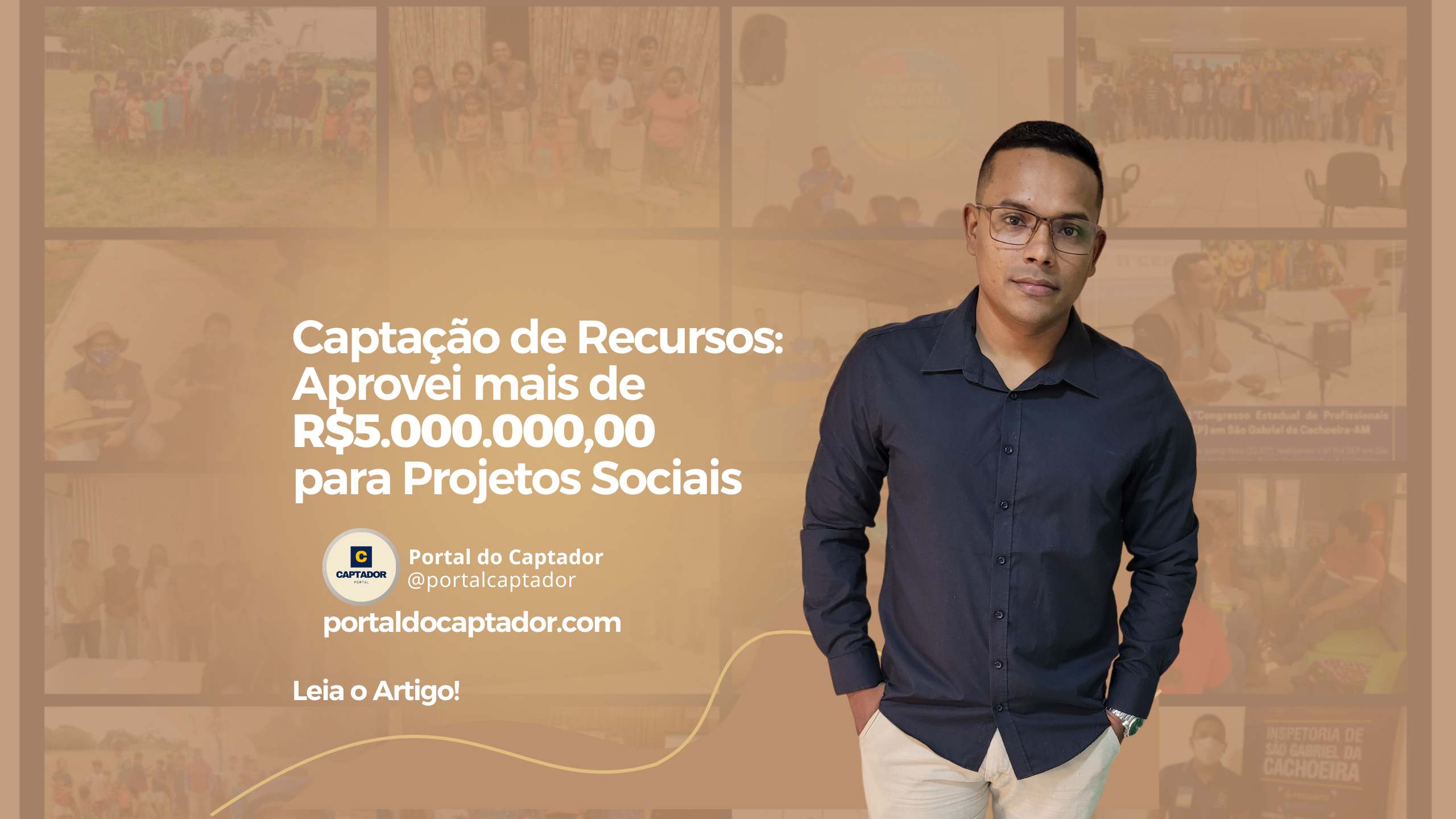 Captação de Recursos: Aprovei mais de 5 milhões para Projetos Sociais